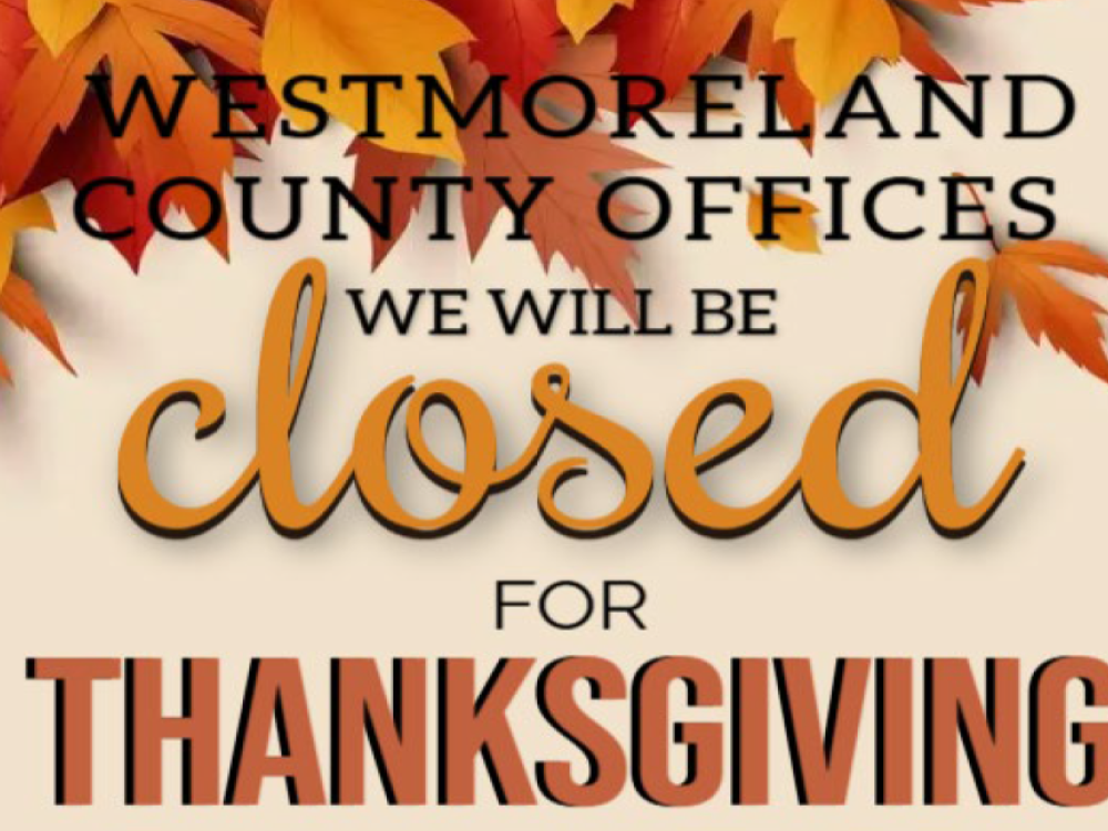 Westmoreland County Offices Closed for Thanksgiving